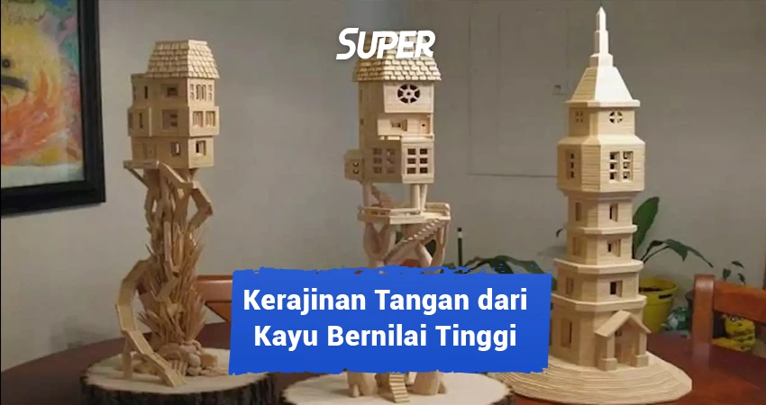 Beragam Kerajinan Kayu Bernilai Tinggi Percantik Hunianmu 0980