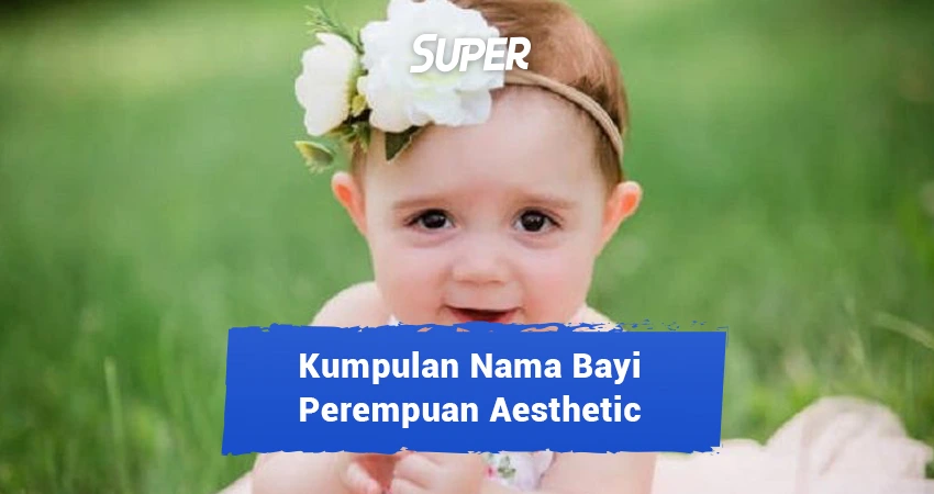 nama anak perempuan aesthetic