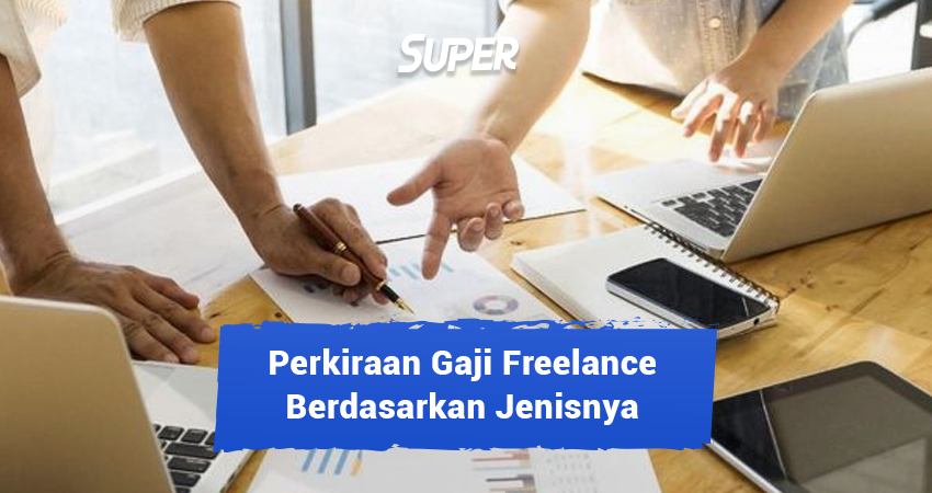 Fantastis! Daftar 16 Gaji Freelance Berdasarkan Jenisnya