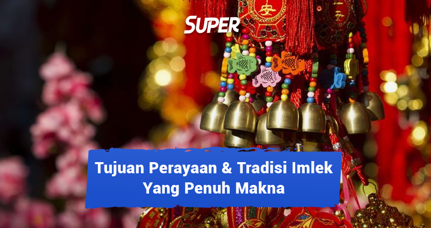 tujuan perayaan imlek