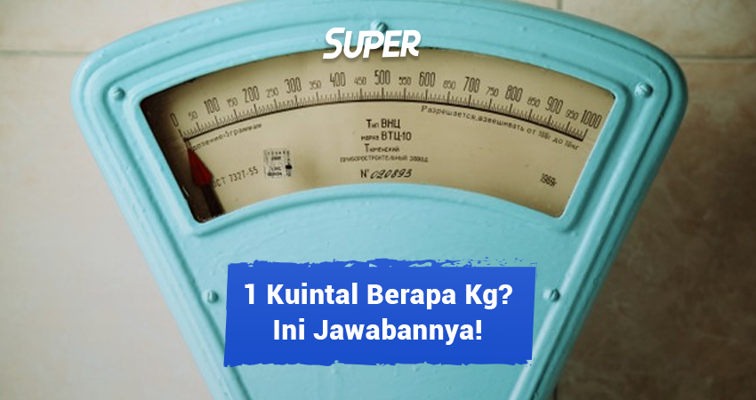 1 Kuintal Berapa Kg Ini Jawaban Dan Penjelasannya 7040