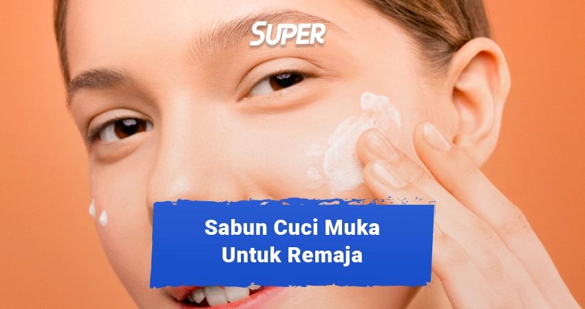 sabun muka untuk remaja