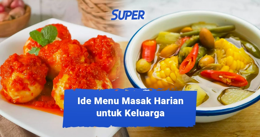 30 Menu Masakan Sehari Hari Untuk Keluarga Enak Dan Mudah