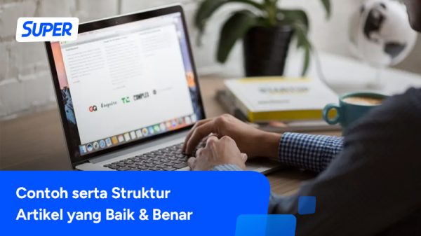 15 Contoh Artikel Singkat yang Baik & Benar dengan Strukturnya