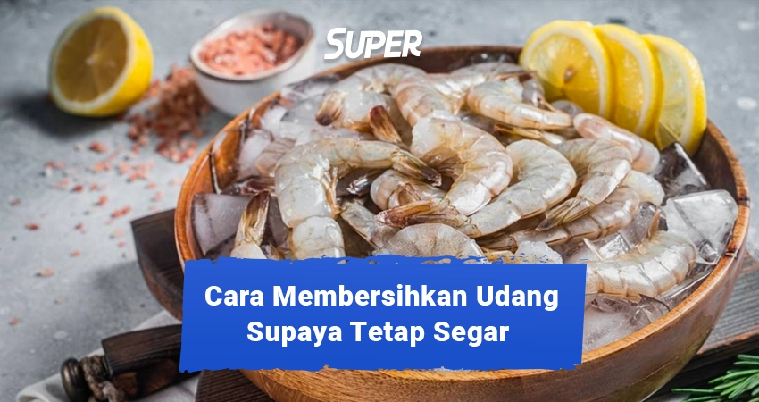 cara menghilangkan bau amis udang