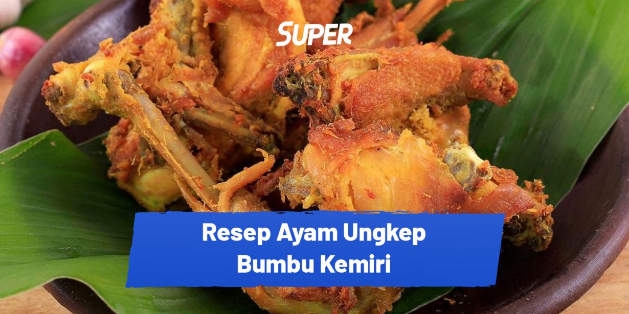 Resep Ayam Goreng Ungkep Bumbu Kemiri, Gurih Dan Enak