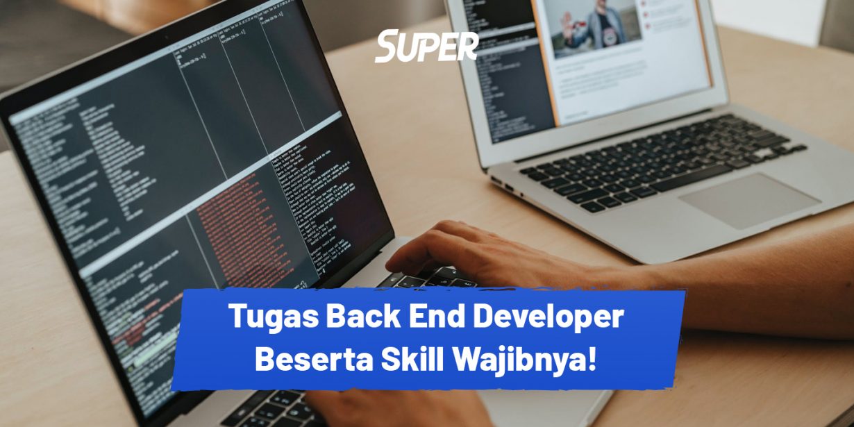 Tugas Back End Developer Beserta Skill Yang Dibutuhkan