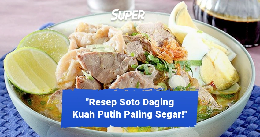 resep soto daging kuah putih