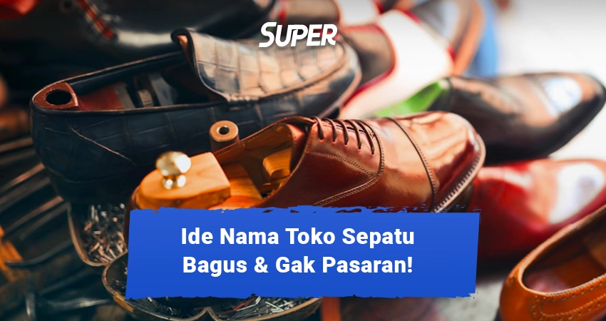 nama toko sepatu yang bagus