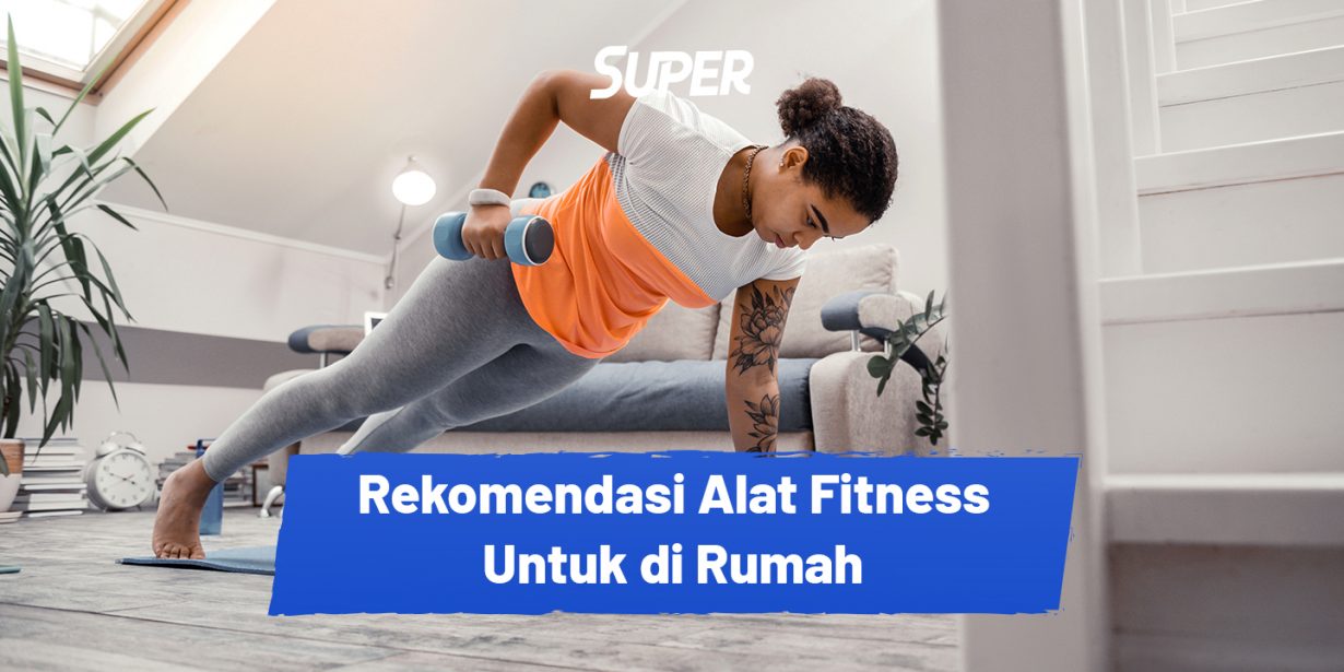 17 Alat Fitnes Rumahan Yang Wajib Kamu Miliki!