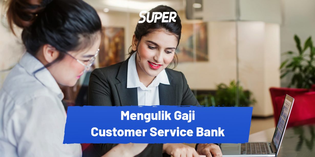 Inilah Daftar Gaji Customer Service Bank per Bulan di Indonesia
