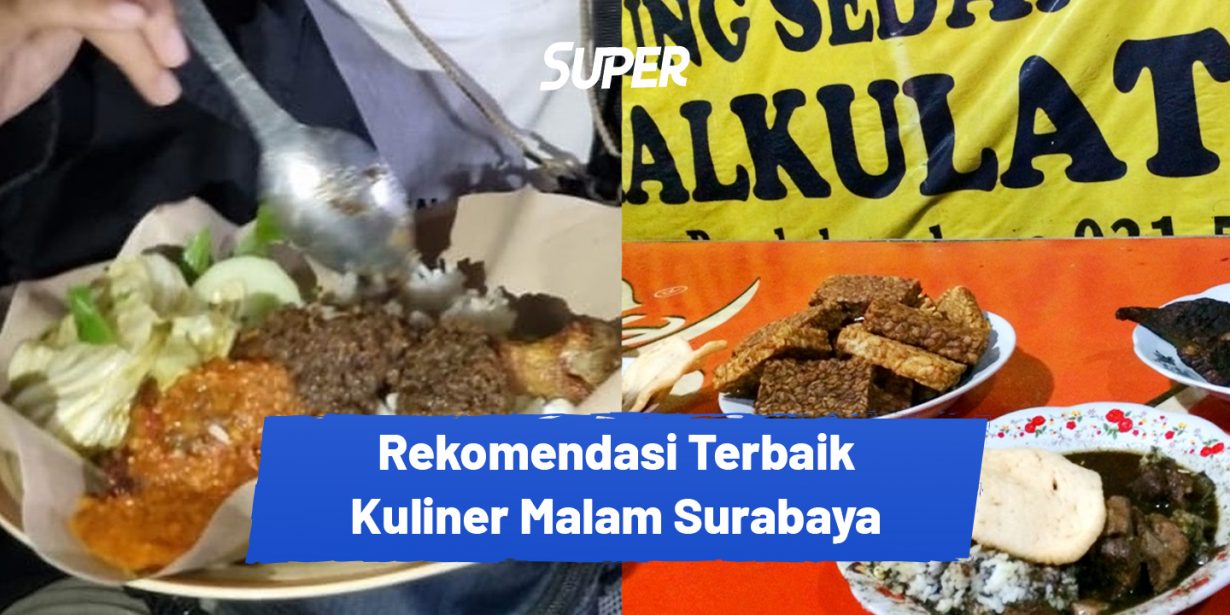 17 Rekomendasi Kuliner Malam Surabaya Terbaik, Buka 24 Jam!