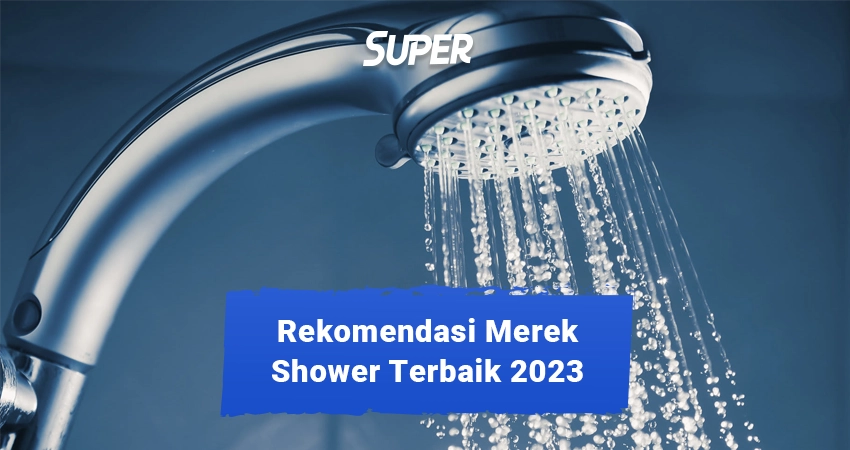 rekomendasi shower terbaik 2023
