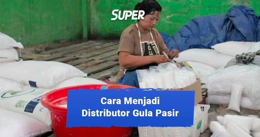 cara jadi agen gula pasir