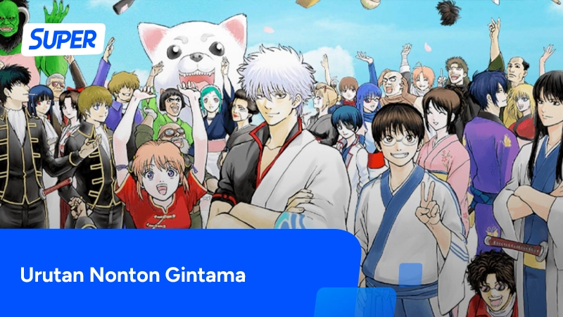 urutan nonton gintama