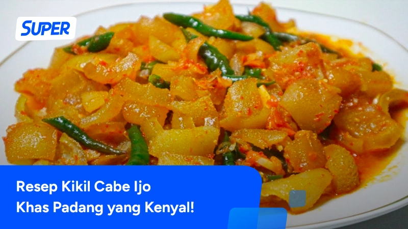 resep kikil cabe ijo padang