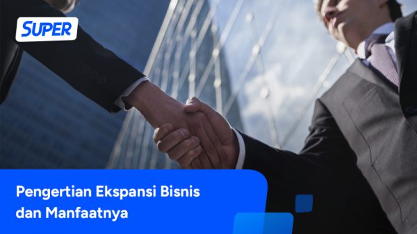 Ekspansi Bisnis Adalah: Pengertian, Tujuan & Strateginya.