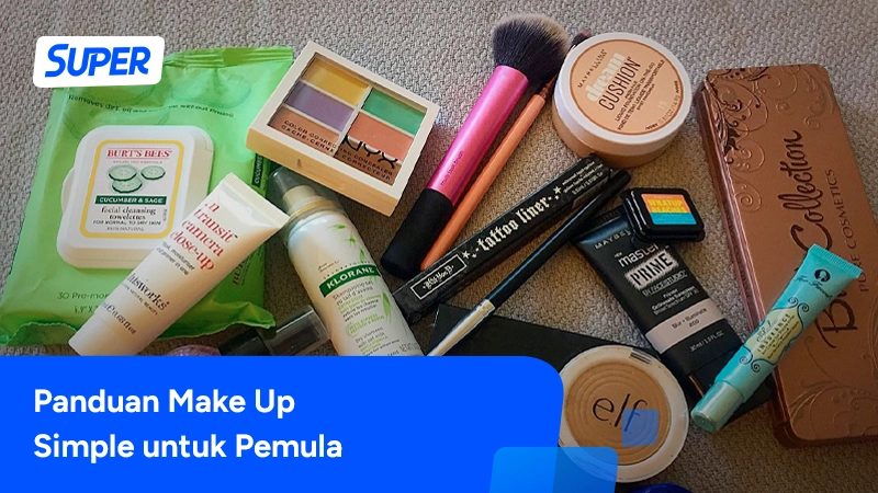 Urutan Make Up Simple Untuk Pemula Yang Benar!