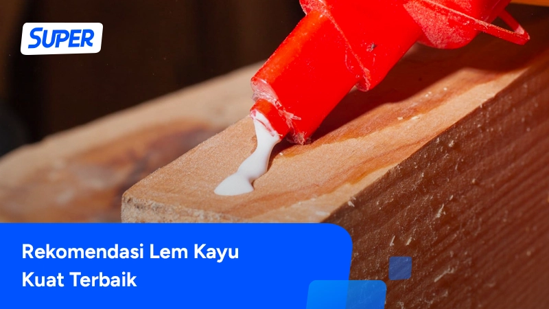 lem untuk kayu