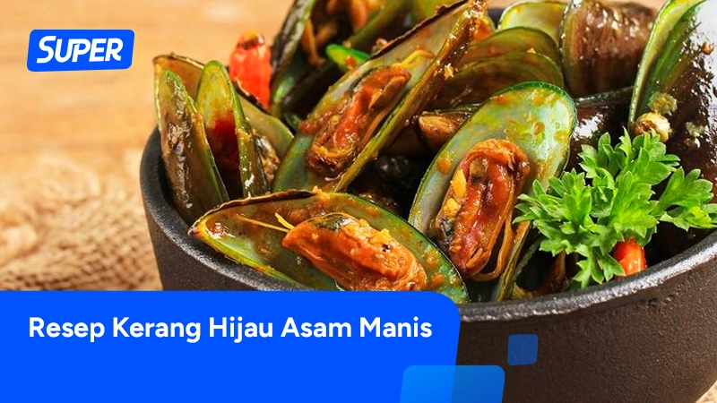 resep kerang hijau asam manis