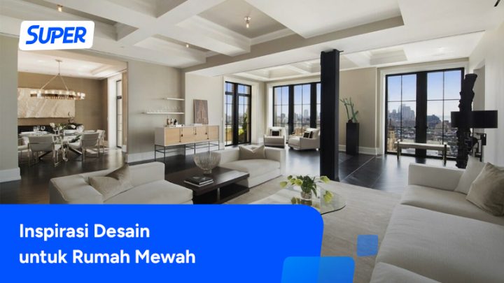 27 Desain Rumah Mewah yang Estetik, Jadi Rumah Sultan!