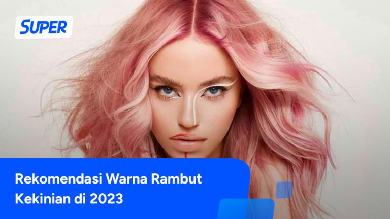 15 Rekomendasi Warna Rambut Yang Bagus Dan Fresh