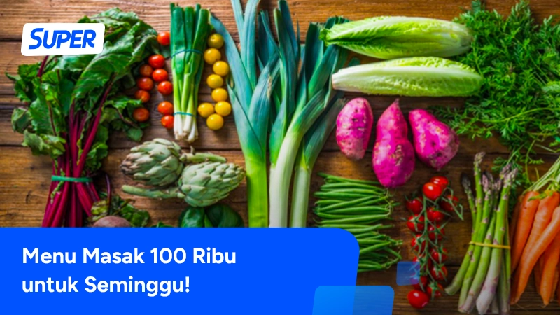 18 Menu Masakan 100 Ribu Seminggu, Hemat Akhir Bulan!