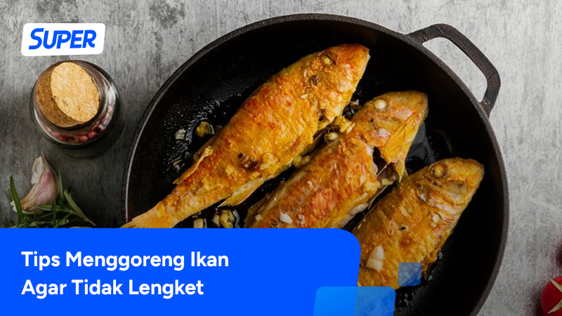 9 Cara Menggoreng Ikan Agar Tidak Lengket, Matang Sempurna!